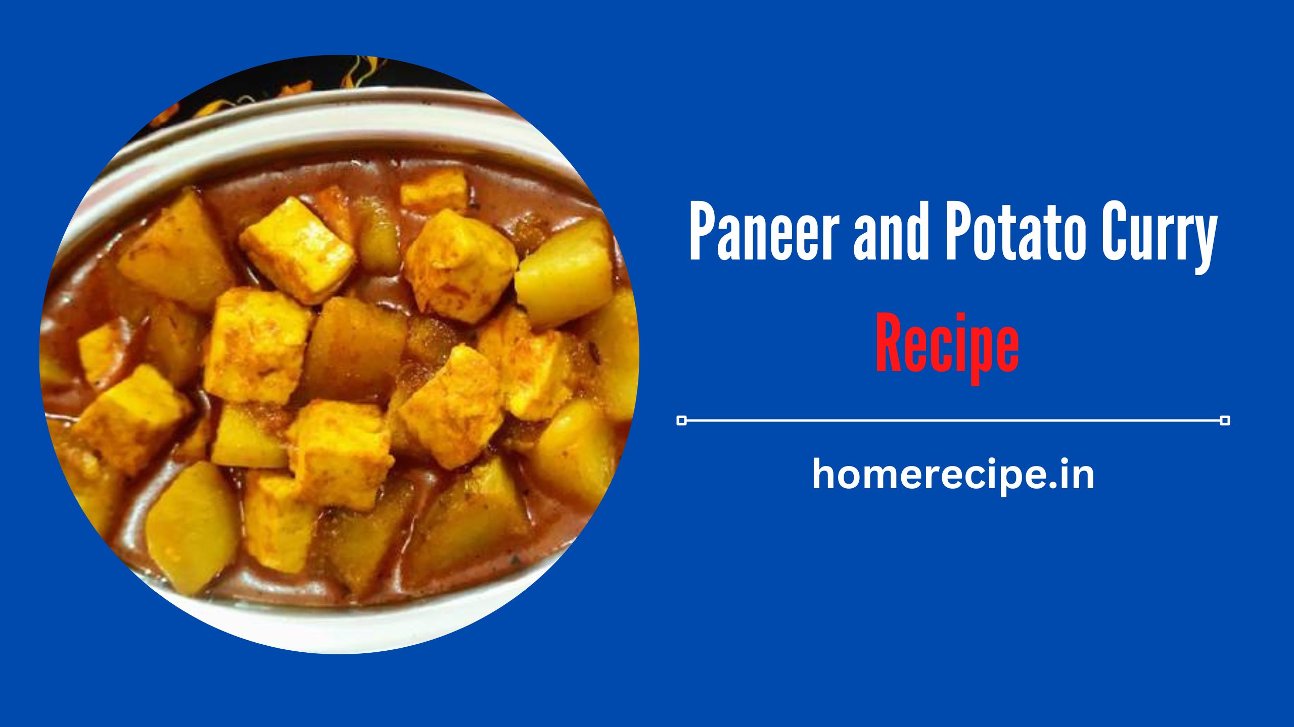 Paneer and Potato Curry