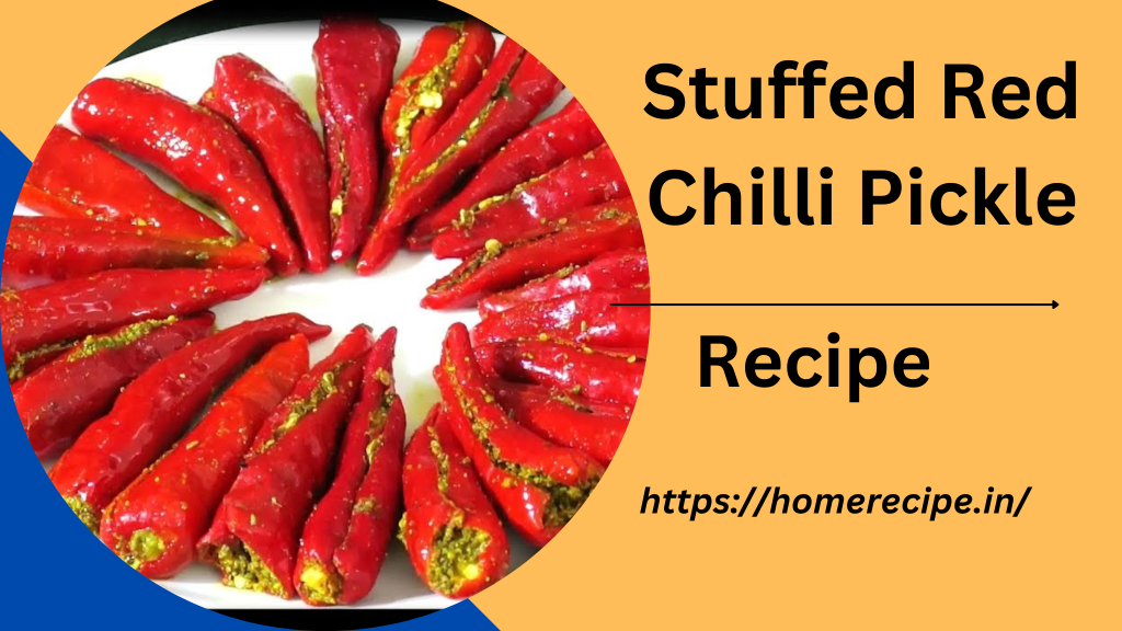 Stuffed Red Chilli Pickle Recipe 
